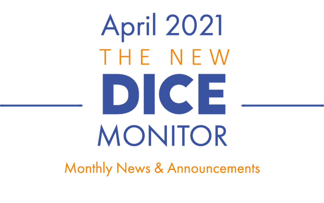 The New DICE MONITOR April 2021