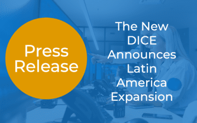 The New DICE Announces Expansion Into Latin America